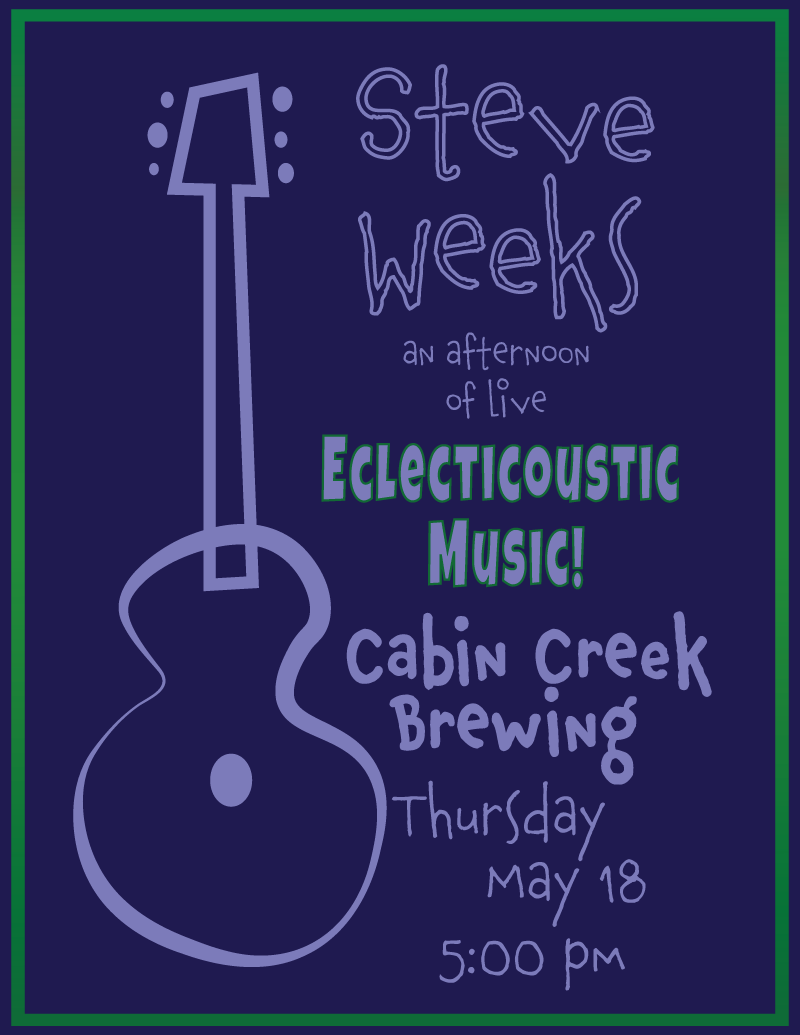Concert poster for Steve live at Cabin Creek Brewing